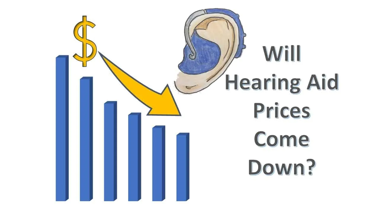 cost of hearing aid come down or decrease